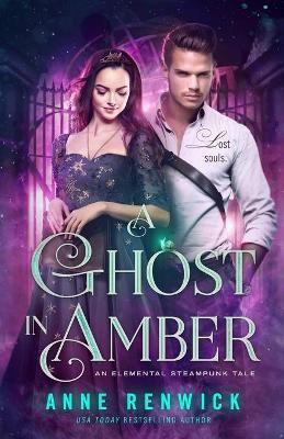 A Ghost in Amber(English, Paperback, Renwick Anne)