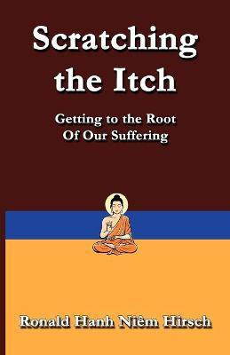 Scratching the Itch(English, Paperback, Hirsch Ronald)