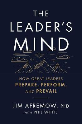 The Leader's Mind(English, Paperback, Afremow, PhD Jim)