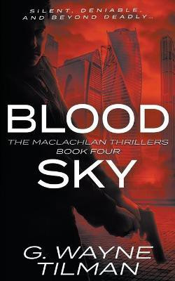 Blood Sky(English, Paperback, Tilman G Wayne)