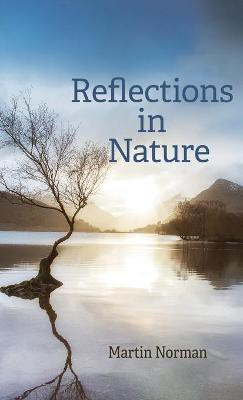 Reflections in Nature(English, Hardcover, Norman Martin)