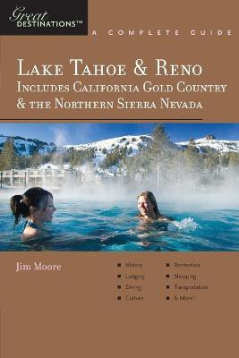 Explorer's Guide Lake Tahoe & Reno(English, Paperback, Moore Jim)