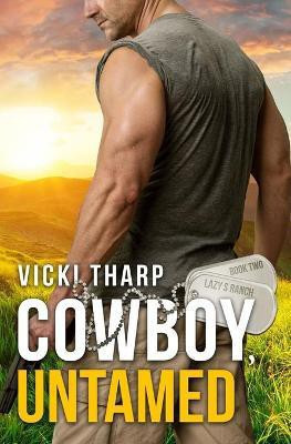 Cowboy, Untamed(English, Paperback, Tharp Vicki)