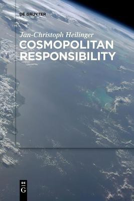 Cosmopolitan Responsibility(English, Paperback, Heilinger Jan-Christoph)