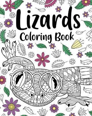 Lizards Coloring Book(English, Paperback, Paperland)
