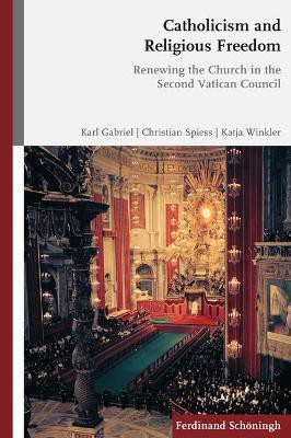 Catholicism and Religious Freedom(English, Paperback, Gabriel Karl)