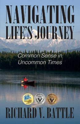 Navigating Life's Journey(English, Paperback, Battle Richard V)