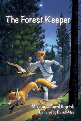 The Forest Keeper(English, Paperback, Wyrick Mike, Carol)