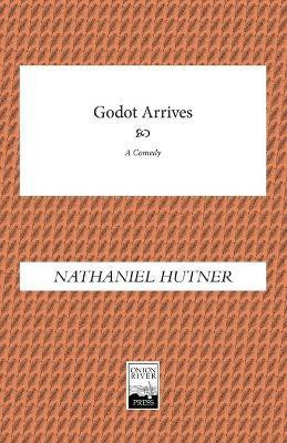 Godot Arrives(English, Paperback, Hutner Nathaniel)
