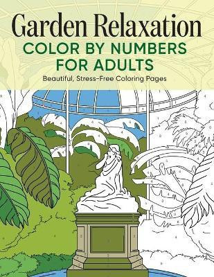 Garden Relaxation Color by Numbers for Adults(English, Paperback, Press Rockridge)