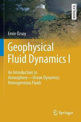 Geophysical Fluid Dynamics I(English, Paperback, OEzsoy Emin)