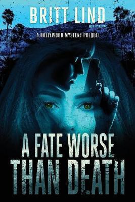 A Fate Worse Than Death(English, Paperback, Lind Britt)