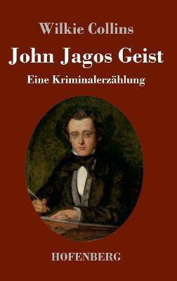 John Jagos Geist(German, Hardcover, Collins Wilkie)