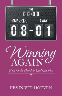 Winning Again(English, Paperback, Ver Hoeven Kevin)
