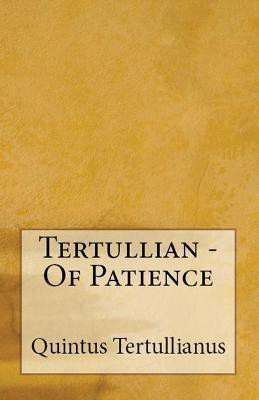 Of Patience(English, Paperback, Tertullian)