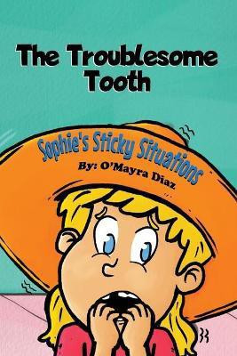 Sophie's Sticky Situations(English, Paperback, Diaz O'Mayra)