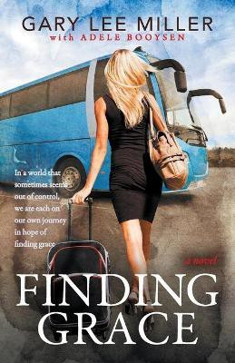 Finding Grace(English, Paperback, Miller Gary Lee)