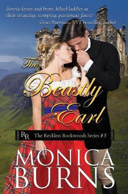 The Beastly Earl(English, Paperback, Burns Monica)