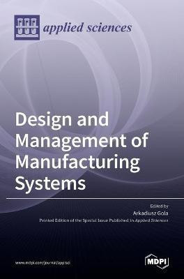 Design and Management of Manufacturing Systems(English, Hardcover, unknown)