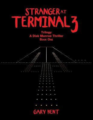 Stranger at Terminal 3(English, Paperback, Kent Gary)