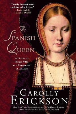 The Spanish Queen(English, Paperback, Erickson Carolly)