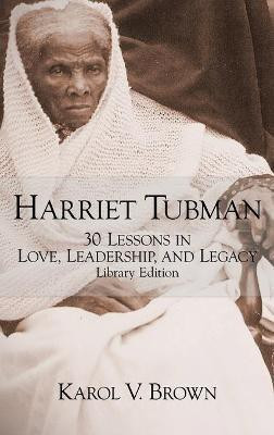 Harriet Tubman(English, Hardcover, Brown Karol V)