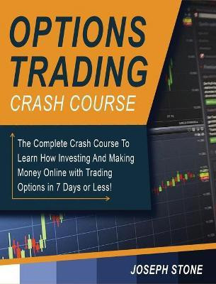 Options Trading Crash Course(English, Hardcover, Stone Joseph)