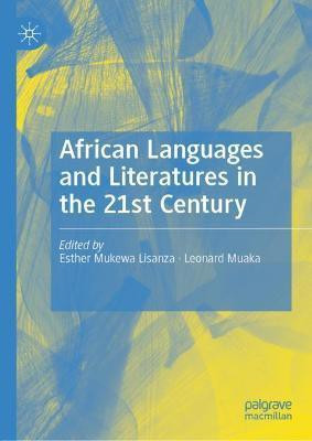 African Languages and Literatures in the 21st Century(English, Hardcover, unknown)