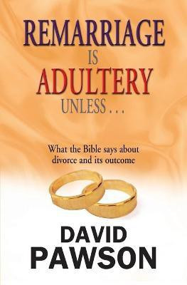 Remarriage is Adultery Unless...(English, Paperback, Pawson David)