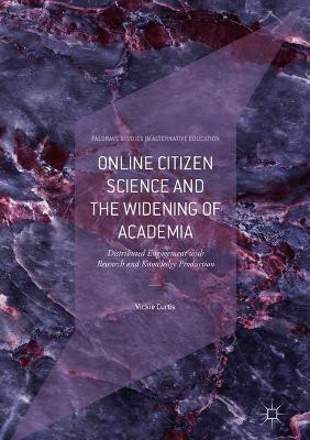 Online Citizen Science and the Widening of Academia(English, Hardcover, Curtis Vickie)
