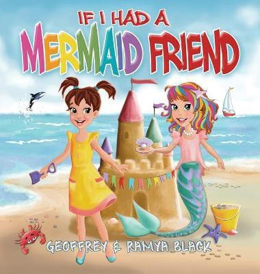 If I Had a Mermaid Friend(English, Hardcover, Black Geoffrey)