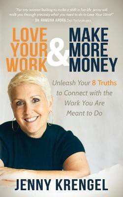 Love Your Work and Make More Money(English, Paperback, Krengel Jenny)