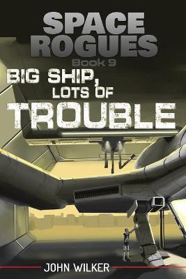 Big Ship, Lots of Trouble(English, Paperback, Wilker John)