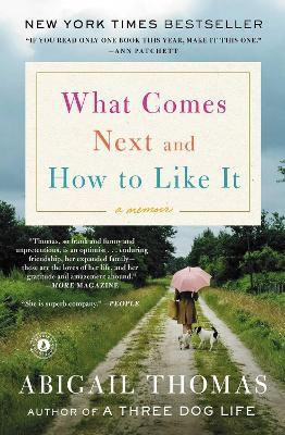 What Comes Next and How to Like It(English, Paperback, Thomas Abigail)