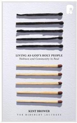 Living as God's Holy People(English, Paperback, Brower Kent)
