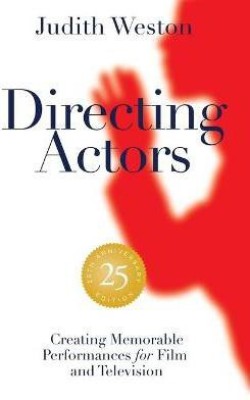 Directing Actors: 25th Anniversary Edition(English, Paperback, Weston Judith)