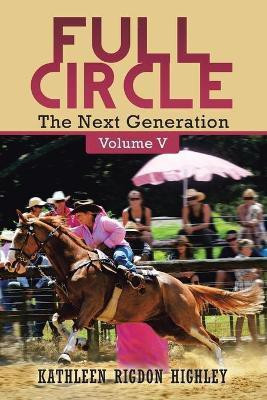 Full Circle(English, Paperback, Highley Kathleen Rigdon)