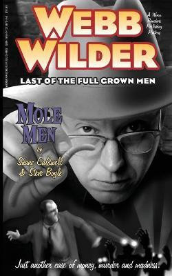 Webb Wilder, Last of the Full Grown Men(English, Paperback, Boyle Steve)