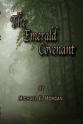 The Emerald Covenant(English, Paperback, Morgan Michael E)