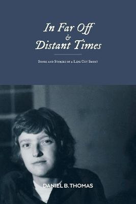 In Far Off and Distant Times(English, Paperback, Thomas Daniel B)