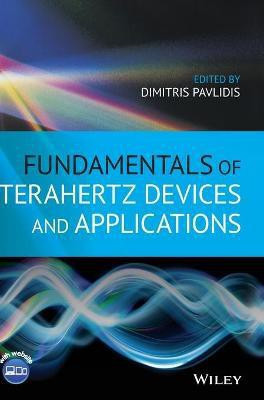 Fundamentals of Terahertz Devices and Applications(English, Hardcover, unknown)