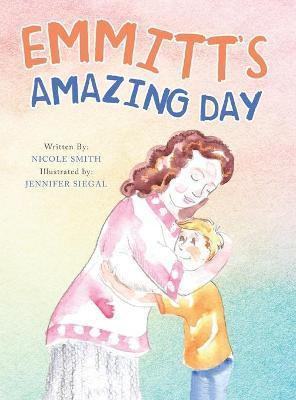 Emmitt's Amazing Day(English, Hardcover, Smith Nicole)