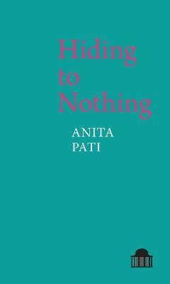 Hiding to Nothing(English, Paperback, Pati Anita)