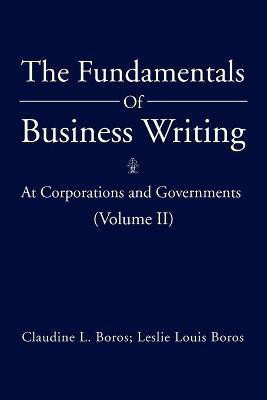 The Fundamentals Of Business Writing(English, Paperback, Boros Claudine L Dr)