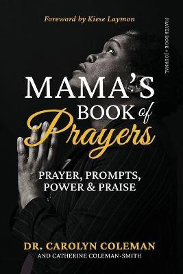 Mama's Book of Prayers(English, Paperback, Coleman Carolyn)