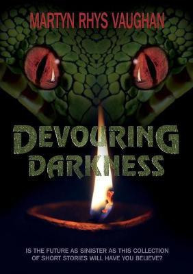 Devouring Darkness(English, Paperback, Vaughan Martyn Rhys)