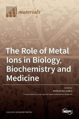 The Role of Metal Ions in Biology, Biochemistry and Medicine(English, Hardcover, unknown)