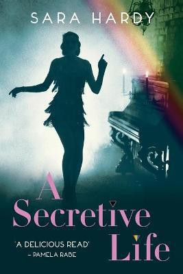 A Secretive Life(English, Paperback, Hardy Sara)