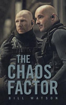 The Chaos Factor(English, Hardcover, Watson Bill)