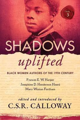 Shadows Uplifted Volume III(English, Paperback, Fordham Mary Weston)